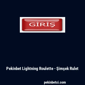 Pekinbet Lightning Roulette - Şimşek Rulet