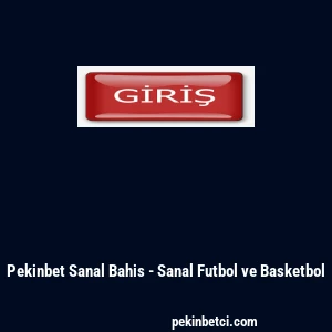 Pekinbet Sanal Bahis - Sanal Futbol ve Basketbol